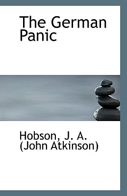 The German Panic - J a (John Atkinson), Hobson