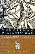 The German Peasants' War and Anabaptist Community of Goods: Volume 6