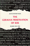 The German Penetration of SOE: France, 1941-44