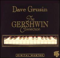 The Gershwin Connection - Dave Grusin