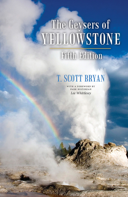 The Geysers of Yellowstone, Fifth Edition - Bryan, T Scott
