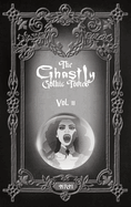 The Ghastly Gothic Tomes Vol. 11