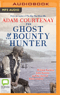 The Ghost And The Bounty Hunter: William Buckley, John Batman And The Theft Of Kulin Country