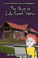 The Ghost at Judy Creek Station: An Acorn Mystery