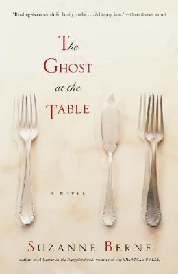 The Ghost at the Table - Berne, Suzanne