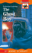 The Ghost Boy - Schraff, Anne, Ms.