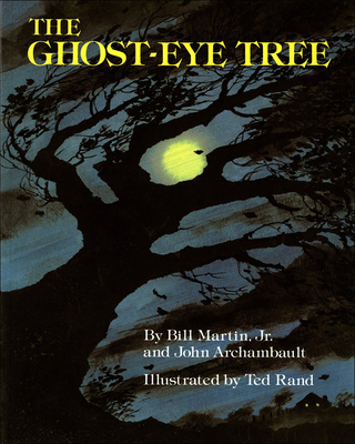 The Ghost-Eye Tree - Martin, Bill, Jr., and Archambault, John