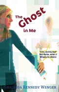 The Ghost in Me