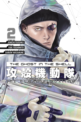 The Ghost in the Shell: The Human Algorithm 2 - Masamune, Shirow (Creator), and Fujisaku, Junichi