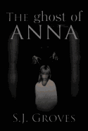 The Ghost of Anna