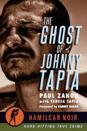 The Ghost of Johnny Tapia