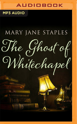 The Ghost of Whitechapel - Staples, Mary Jane