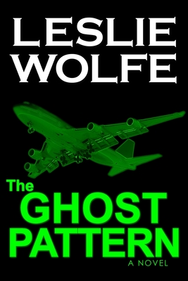 The Ghost Pattern - Wolfe, Leslie