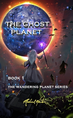 The Ghost Planet - Horton, Sheila (Editor), and Horton, Michael