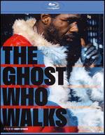 The Ghost Who Walks [Blu-ray]