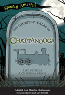 The Ghostly Tales of Chattanooga