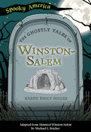 The Ghostly Tales of Winston-Salem
