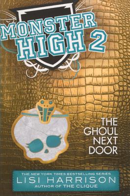 The Ghoul Next Door - Harrison, Lisi