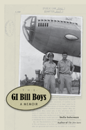The GI Bill Boys: A Memoir