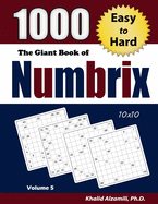 The Giant Book of Numbrix: 1000 Easy to Hard (10x10) Puzzles