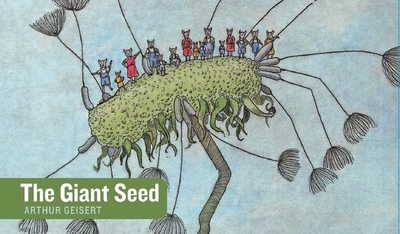 The Giant Seed - Geisert, Arthur (Creator)