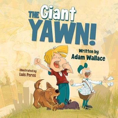 The Giant Yawn! - Wallace, Adam