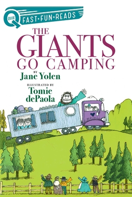 The Giants Go Camping: A Quix Book - Yolen, Jane