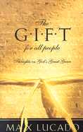 The Gift for All People: Thoughts on God's Great Grace