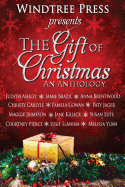 The Gift of Christmas: An Anthology