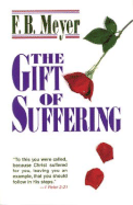 The Gift of Suffering - Meyer, Frederick Brotherton