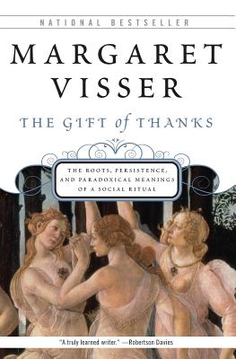 The Gift Of Thanks - Visser, Margaret