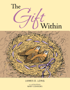 The Gift Within - Long, James D