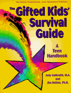 The Gifted Kids' Survival Guide: A Teen Handbook