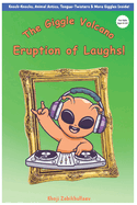 The Giggle Volcano: Eruption of Laughs!