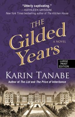 The Gilded Years - Tanabe, Karin