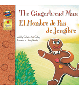 The Gingerbread Man, Grades Pk - 3: El Hombre de Pan de Jengibre (Keepsake Stories), Grades Pk - 3: El Hombre de Pan de Jengibre Volume 4