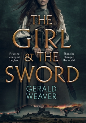 The Girl and the Sword - Weaver, Gerald