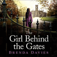 The Girl Behind the Gates: The gripping, heartbreaking historical bestseller based on a true story