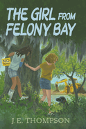 The Girl from Felony Bay