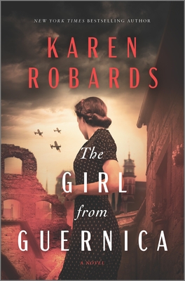 The Girl from Guernica: An Epic Historical Novel - Robards, Karen