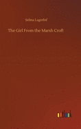 The Girl From the Marsh Croft