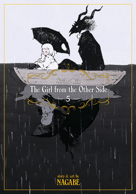The Girl from the Other Side: Siil, a Rn Vol. 5 - Nagabe