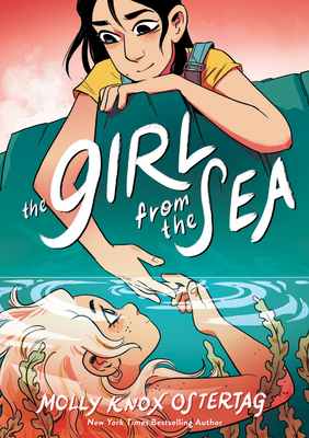 The Girl from the Sea: A Graphic Novel - Ostertag, Molly Knox