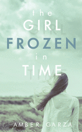The Girl Frozen in Time