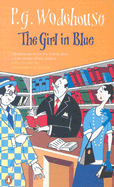 The Girl in Blue - Wodehouse, P G