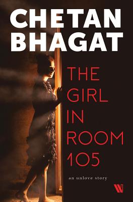 The Girl in Room 105 - Bhagat, Chetan