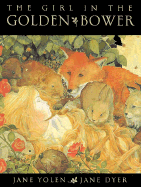 The Girl in the Golden Bower - Yolen, Jane