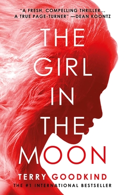 The Girl in the Moon - Goodkind, Terry