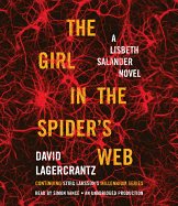 The Girl in the Spider's Web: A Lisbeth Salander Novel, Continuing Stieg Larsson's Millennium Series