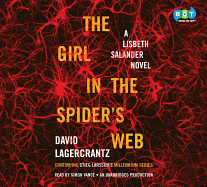 The Girl in the Spider's Web: A Lisbeth Salander Novel, Continuing Stieg Larsson's Millennium Series